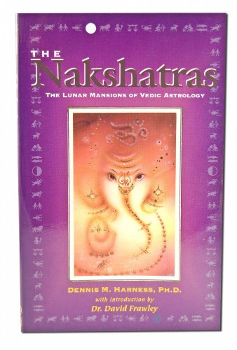 The Nakshatras: The Lunar Mansions of Vedic Astrology von Lotus Press (WI)
